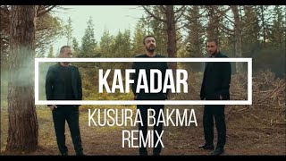 Kafadar - Kusura Bakma ( Murat Yaran Remix ) Resimi