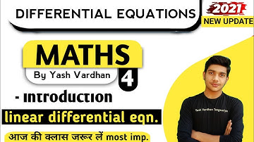 #4 || LINEAR DIFFERENTIAL EQUATIONS || Maths B.Sc. 2nd year (Lec -4) by - yash Vardhan#maths
