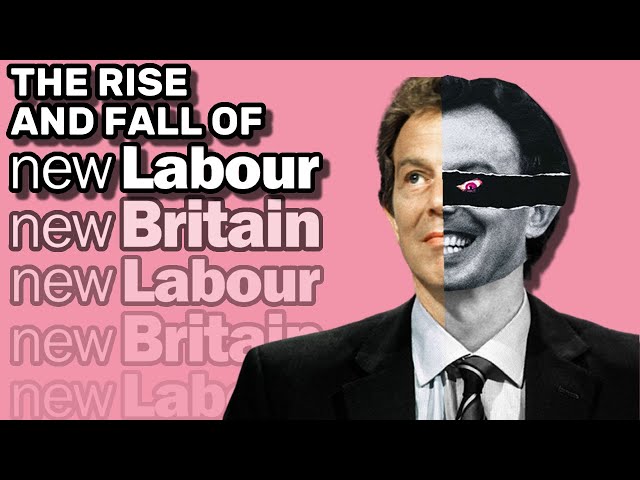 The Rise and Fall of New Labour class=