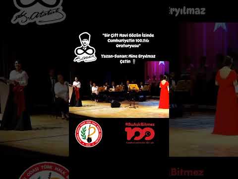 Bir Çift Mavi Gözün İzinde Cumhuriyetin 100.Yılı Oratoryusu 🇹🇷 (Yazan-Sunan: Mine Eryılmaz Çetin 🎙️)