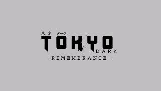 TOKYO DARK -REMEMBRANCE-: Lost Ending (Please Read description before watching)