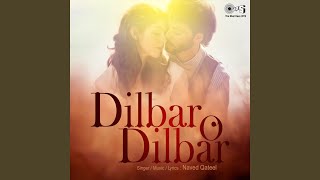 Dilbar O Dilbar - Naveed Qateel
