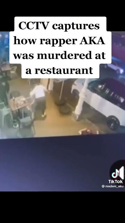 Exclusive: AKA CCTV FOOTAGE| AKA Assassination full video