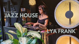 Smooth Jazz House en vivo desde Click Clak Hotel -Lya Frank DJ Set | Chill Relax Playlist