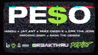 IAMSU x JAY ANT x MIKE-DASH-E x ERK THA JERK x SMOOVIE BABY x SAGE THE GEMINI • PESO | 2024 NEW