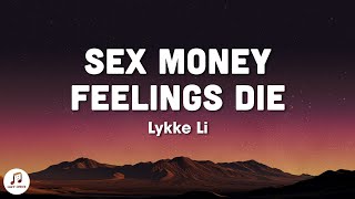 Lykke Li  Sex Money Feelings Die slowed  Reverb S