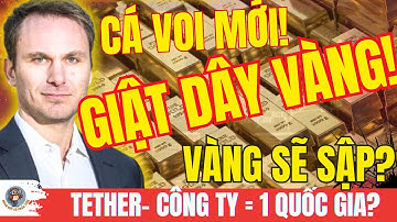 VÀNG SẼ SẬP ?! BOM HẸN GIỜ TETHER- Giá Vàng Sẽ Sập Nếu USDT Gặp Nạn?