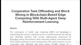 Cooperative Task Offloading and Block Mining in Blockchain Based Edge Computing With Multi Agent Dee