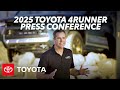 2025 toyota 4runner press conference reveal  toyota