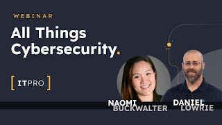 All Things Cybersecurity with Naomi Buckwalter