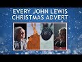 JOHN LEWIS | EVERY CHRISTMAS ADVERT
