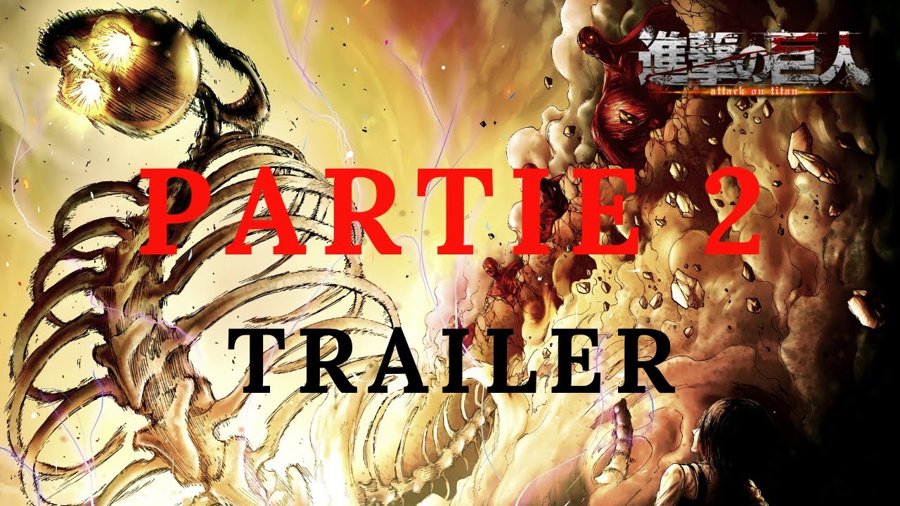 FANMADE SHINGEKI NO KYOJIN TRAILER PARTIE 2 SAISON 4 -「進撃の巨人」- SPOILERS
