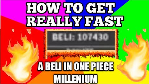 HOW TO GET REALLY FAST  BELI IN (ONE PIECE MILLENNIUM) {ROBLOX}