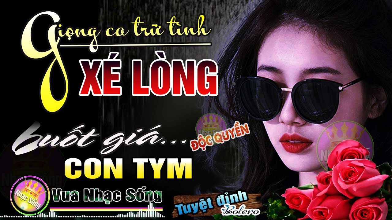 Mở To Hết Cỡ Giọng Ca Xé Lòng Nhói Buốt Con Tym ✨ LK Trữ Tình Tuyệt Đỉnh Bolero 2026 BUỒN HƠN TẤT CẢ