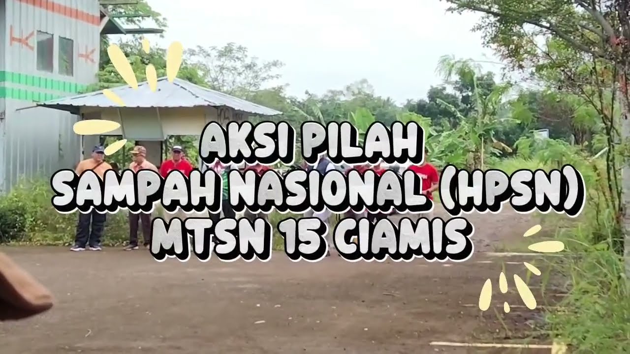 Aksi Pilah Sampah Siswa MTsN 15 Ciamis