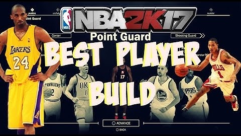 NBA 2K17 | BEST MYPLAYER BUILD | Best Position |Best PlayStyle | for NBA 2K17