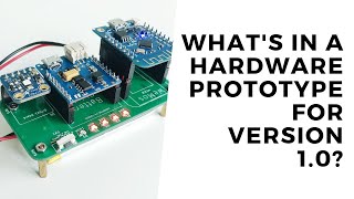 What's in a hardware prototype for version 1.0?