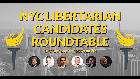 NYC Libertarian Candidates Roundtable