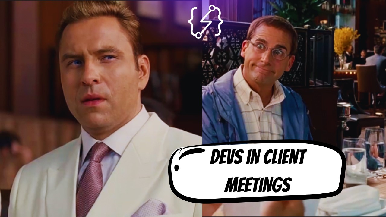 When Developers Join Client Meetings