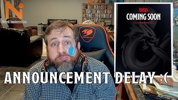 New D&D 5e Book Announcement...Delayed | Nerd Immersion