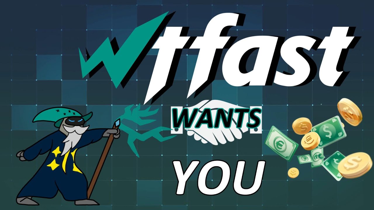 Join The WTFast Affiliate Program!