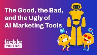 The Good, the Bad, and the Ugly of AI Marketing Tools