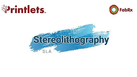 3D printing of medicines - stereolithography (SLA)