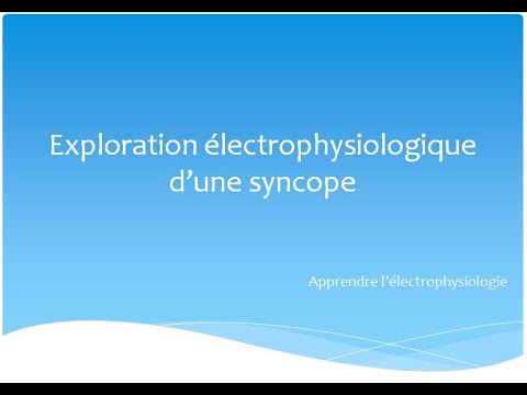 Exploration électrophysiologique d'une syncope