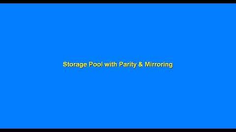 Storage Pool with Parity & Mirroing