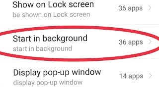 How To Enable Start in background Application || In Xiaomi Redmi Note 5 Pro Android screenshot 1