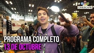 Cinescape 13 de octubre (Programa completo)