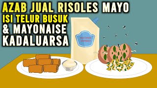 AZAB PENJUAL TAKJIL RISOLES MAYO PAKAI ISIAN TELUR BUSUK DAN MAYONAISE KADALUARSA! | SINETRON AZAB