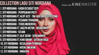 KOLEKSI LAGU SITI NORDIANA (PART 2)