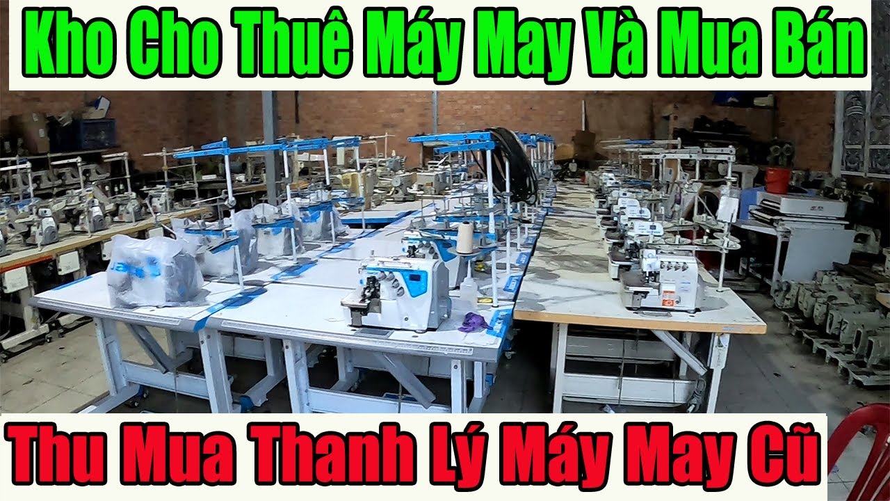 mua dụng cụ may vá ở đâu tphcm 2022 Kho Máy May Củ Giá Rẻ | Mua Bán Thanh Lý Cho Thuê Tất Cả Các Dòng Máy May Công Nghiệp |#nganhmaymac