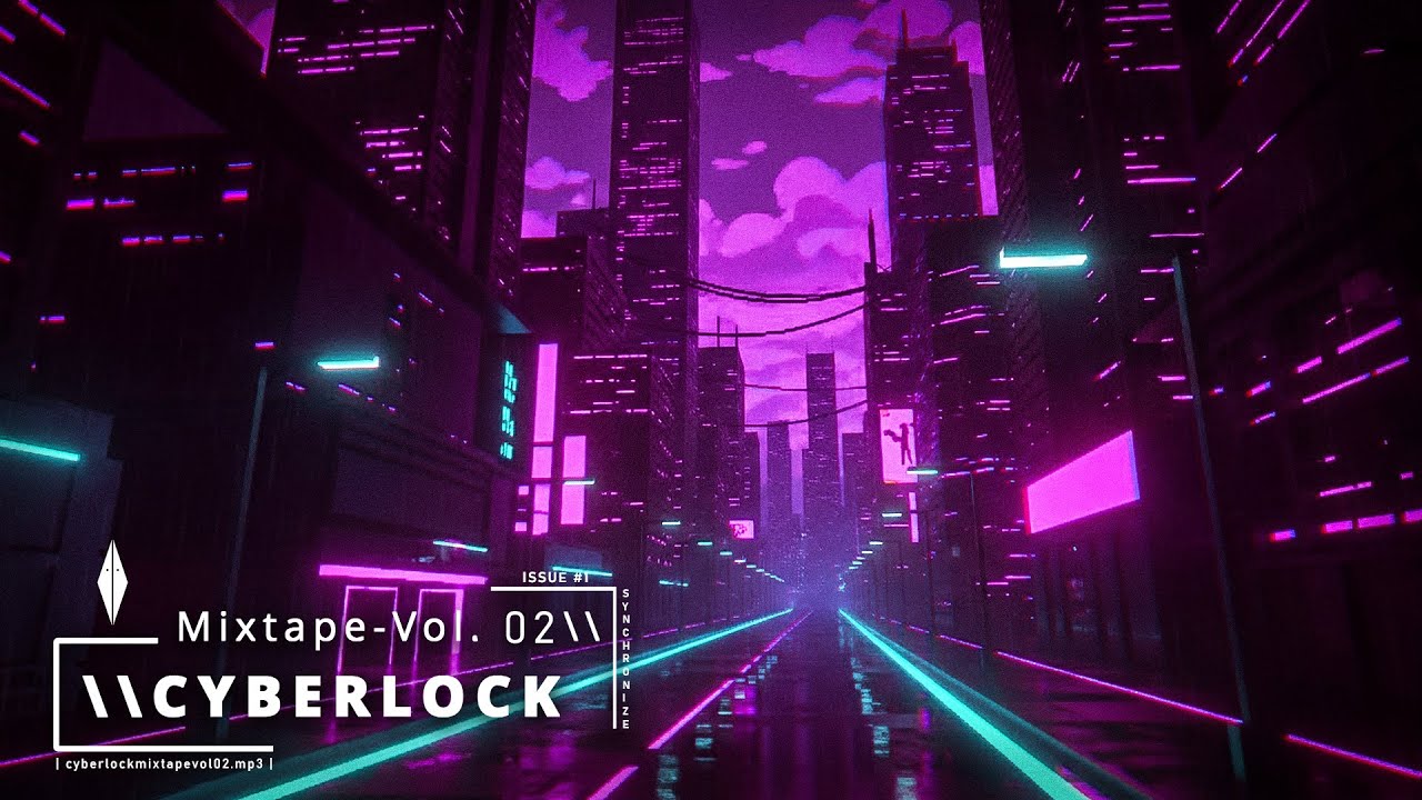 Cyberlock | Mixtape Vol. 02