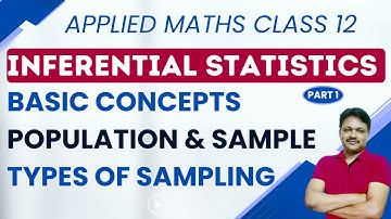 Inferential statistics class 12 | part 1 | Types of sampling | Applied maths class 12 | gaur Classes