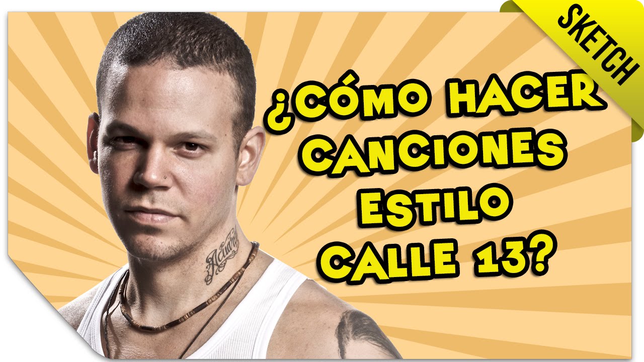 Como Hacer Una Cancion De Calle 13