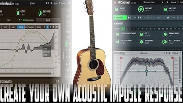 Create you own Acoustic Guitar IRs