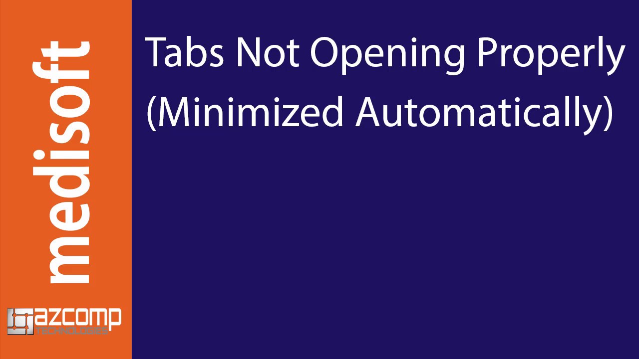 Medisoft - Windows Not Opening Properly (Automatically Minimized)