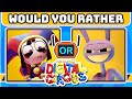  would you rather  amazing digital circus  game of choices  billyrobot