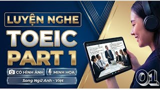 🎧 Luyện Nghe TOEIC Part 1 Có Hình Ảnh | Song Ngữ Anh - Việt | Phần 1 Dễ Hiểu Cho Mọi Trình Độ screenshot 5