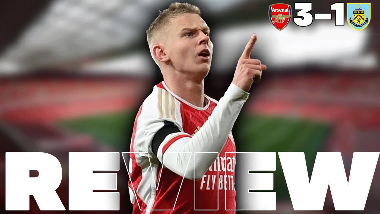 Arsenal 3-1 Burnley | Zinchenko MASTERCLASS