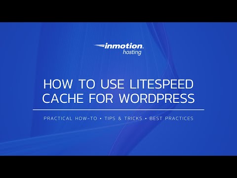 How to Use LiteSpeed Cache for WordPress