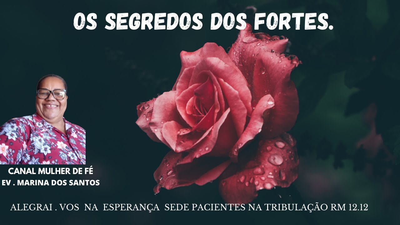 O SEGREDO DOS FORTES. 18 05 21 - YouTube