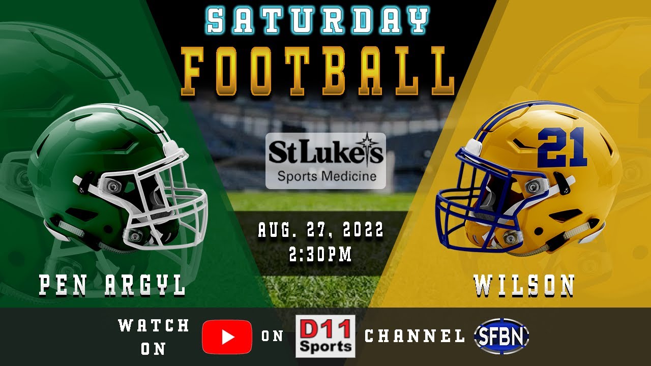 pen-argyl-at-wilson-high-school-football-8-27-22-youtube