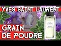 YVES SAINT LAURENT GRAIN DE POUDRE REVIEW