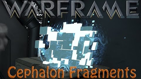 Warframe - Cephalon Fragments