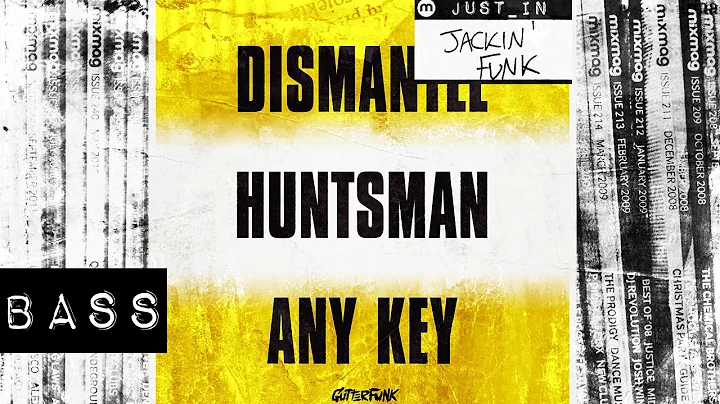 Dismantle - Huntsman [GutterFunk]