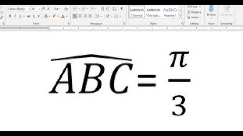 CÁCH VIẾT KÍ HIỆU GÓC TRONG WORD