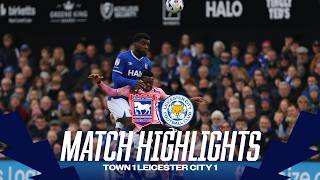 Highlights Town 1 Leicester City 1